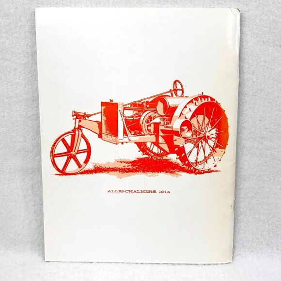 Allis-Chalmers Tractor Division 1918-1960 An Informal History By Alan C. King (1 - Picture 6 of 6